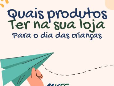 produtos para dia das crianças